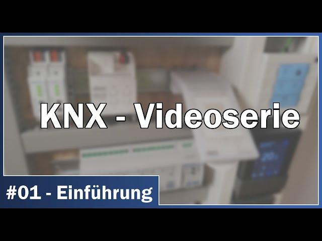 KNX-Videoserie - #01 Einführung: Was ist KNX?