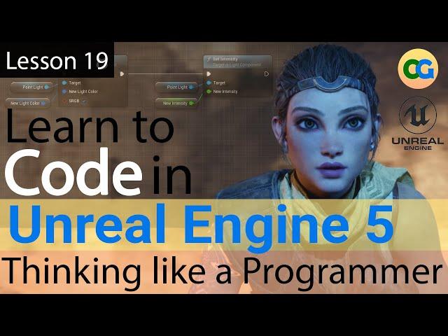 Learn to Code in UE5 - 19 - Thinking like a programmer