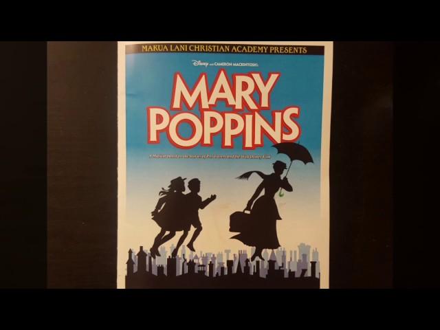 Mary Poppins performed by Makua Lani Christian Academy April 27, 2017