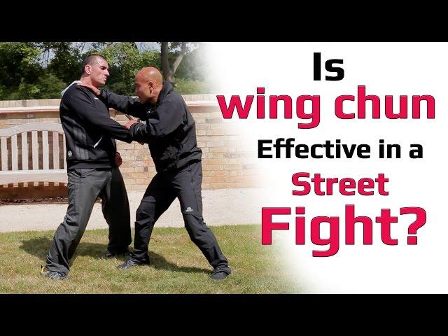 Is wing chun effective in a street fight?