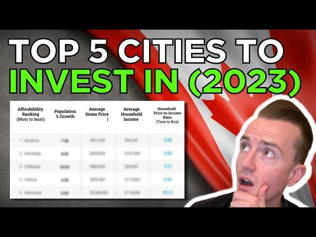 Top 5 BEST Cities to Invest in Canadian Real Estate (2023)