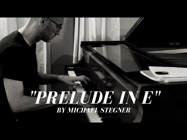 Prelude in E by Michael Stegner