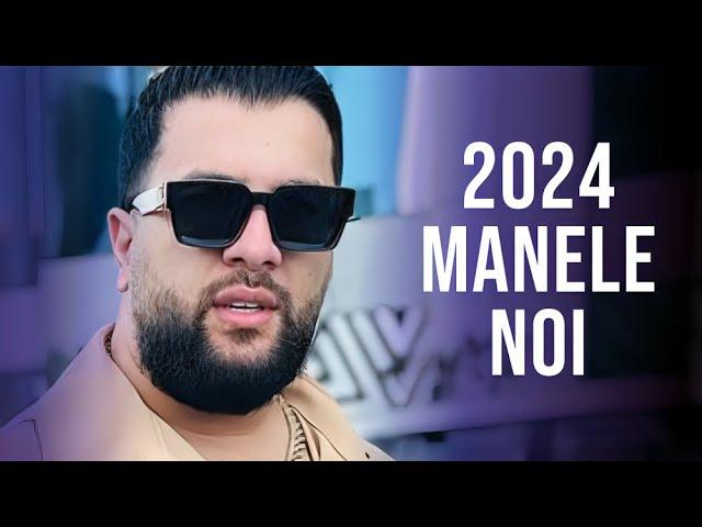 Mix Manele Noi 2024  Colaj Muzica Noua Manele 2024  Top Manele 2024 Cele Mai Noi