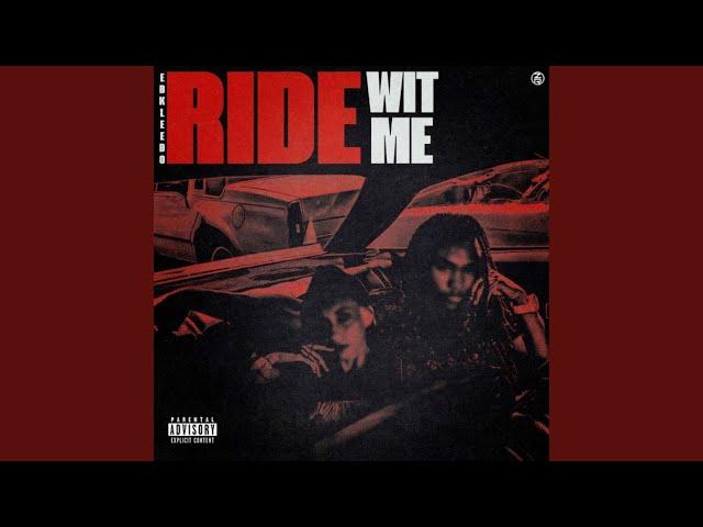 Ride With Me (feat. EBK Mad Maxx, EBK Lik & Lul 3)