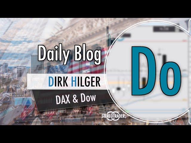 Trading Guide Quickie - DAX/Dow/Gold/Bitcoin - Donnerstag  (D. Hilger)