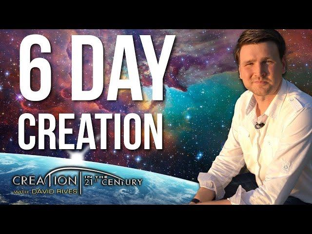 Was there a Literal 6-Day Creation? | CREATION with David Rives