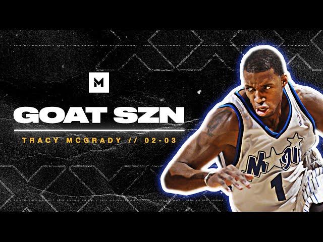 Never Forget Tracy McGrady's BEST Season! 32ppg In 02-03 | GOAT SZN