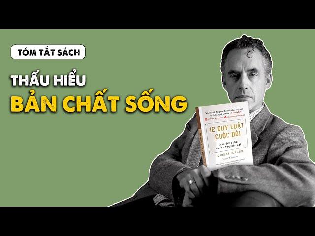 [Tóm tắt sách] "12 QUY LUẬT CUỘC ĐỜI" - Jordan B. Peterson | Spiderum Books