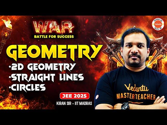 Geometry - One Shot | 2D Straight Lines & Circles | Concept + Top PYQs 2024 | JEE 2025 | Kiran Sir