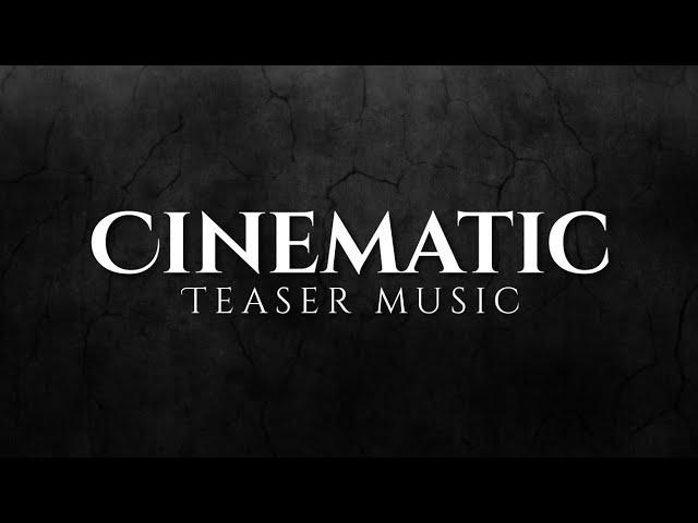 Epic Action Dramatic Cinematic Teaser Music - NO COPYRIGHT