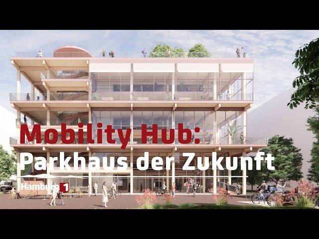 Mobility Hub: So sieht das Parkhaus der Zukunft aus