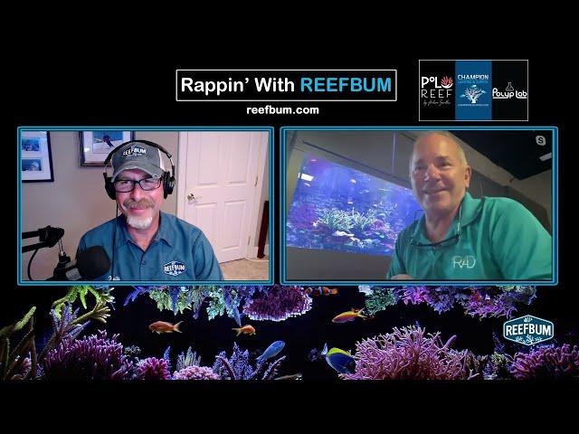 Rappin' With ReefBum: Guest, Jeff Turner, Reef Aquaria Design