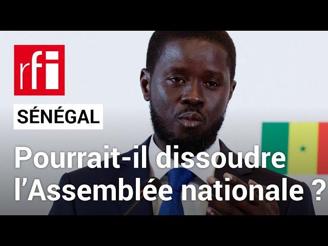 Sénégal : vers une dissolution de l’Assemblée nationale ? • RFI