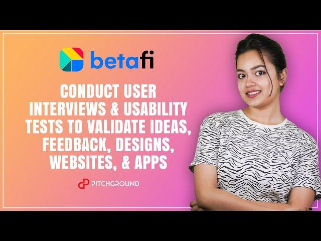 Validate Ideas With User Feedback and Interviews Using Customer Feedback Software | Betafi.co