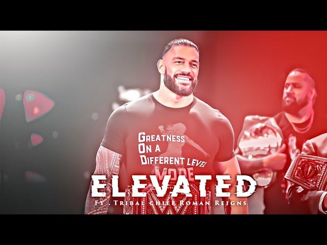 Elevated Ft - Roman Reigns Edit Status | Elevated x Roman Reigns Status | Since 19 #romanreigns #wwe