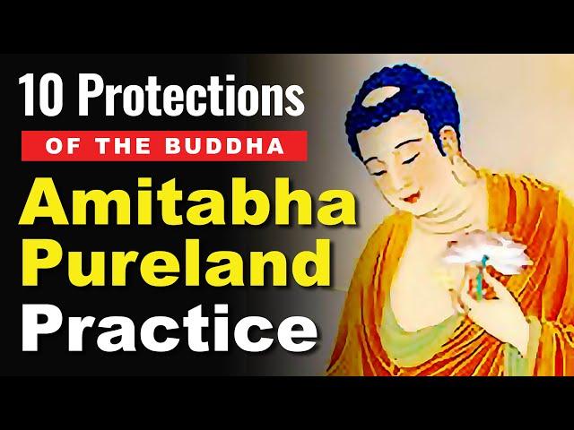 Buddha's 10 Protections from Dangers, Amitabha Pureland Practice and Amituofo 南無阿彌陀佛 Chanting