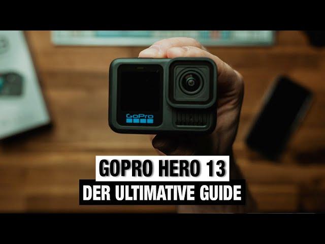 GoPro Hero 13 - The ultimate guide for beginners I TUTORIAL