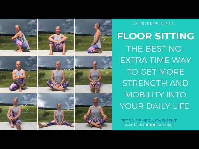 Build Strength & Mobility With Floor Sitting