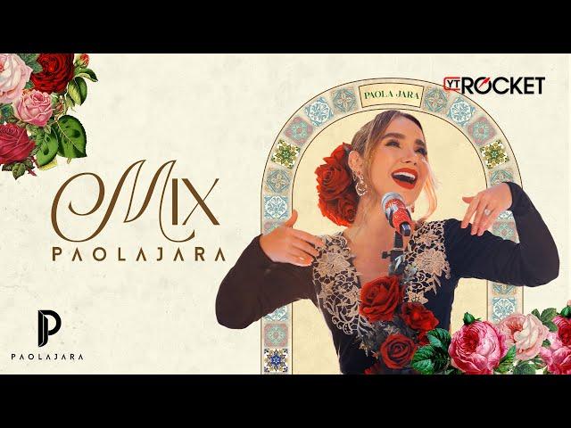 MIX ÉXITOS PAOLA JARA  - MURIÓ EL AMOR, MALA MUJER, QUÉ PENSASTE Y MÁS