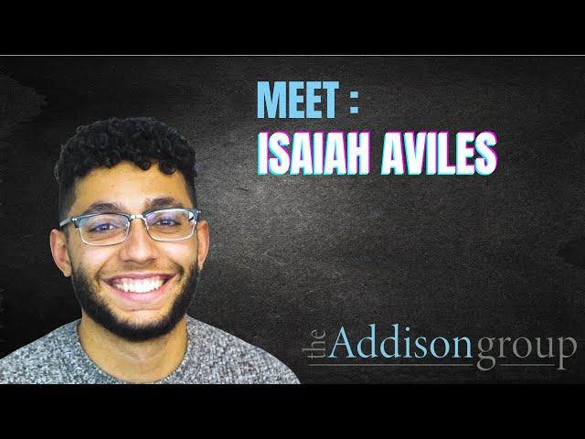 The Addison Group - Isaiah Aviles