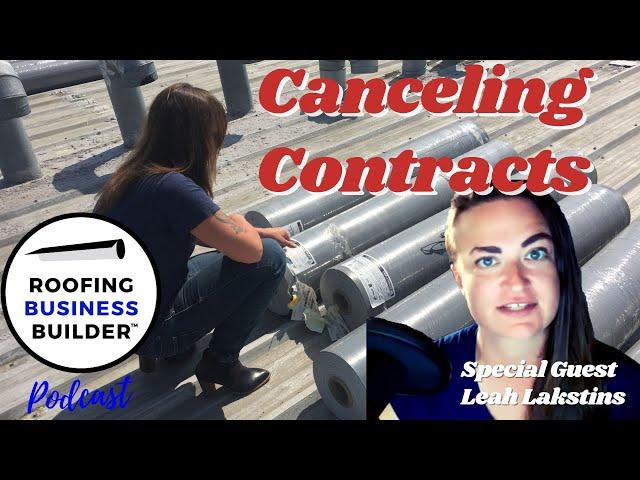 Canceling Roofing Contracts with Leah Lakstins