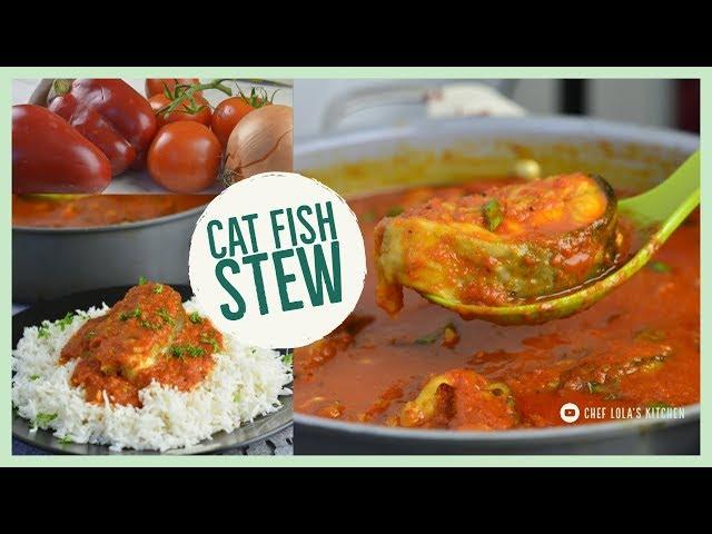 Cat Fish Stew | Chef Lola's Kitchen