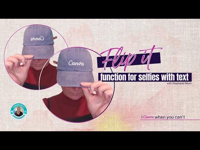 Canva Selfie Transformation: Flip Text Tutorial