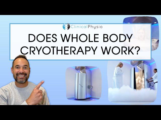 Does Whole Body Cryotherapy Actually Work? | Expert Physio Reviews the Evidence