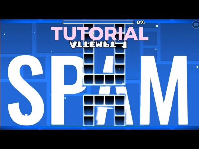 How to spam in geometry dash (MOBILE) (Beginner Guide)