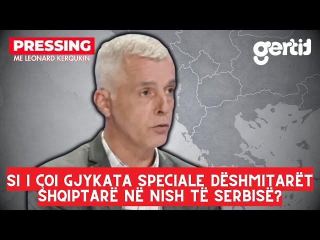 Si i çoi Gjykata Speciale dëshmitarët shqiptarë në Nish të Serbisë? | Pressing