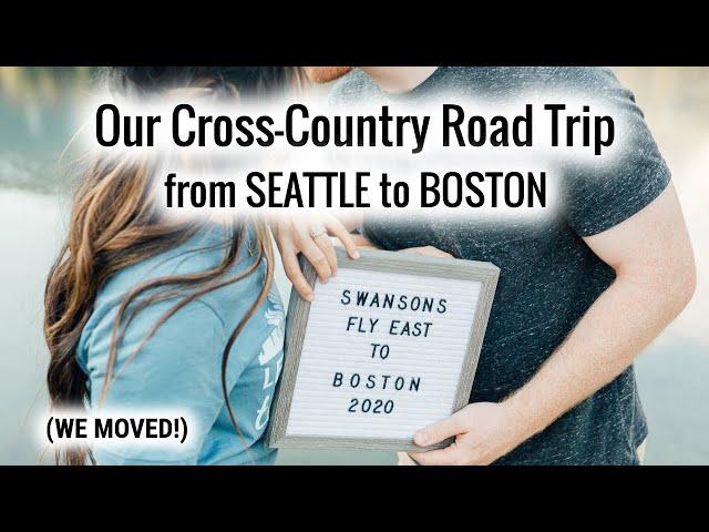 ROAD TRIP VLOG | Our Cross Country Road Trip: SEATTLE to BOSTON (We Moved!) | 13 states in 6 days