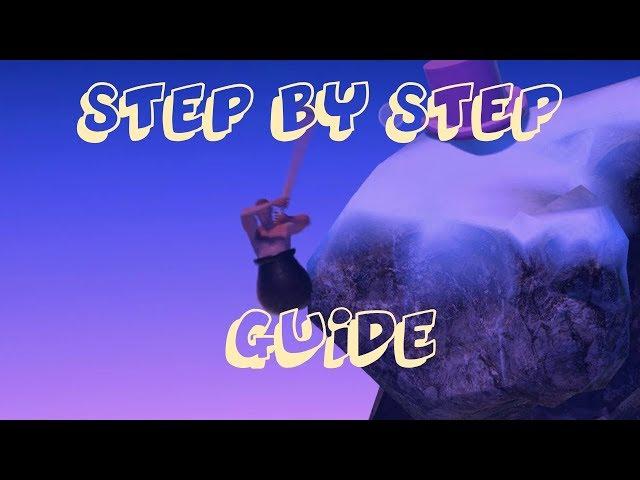 Getting Over It Guide - Step by Step walkthrough on how to beat it!