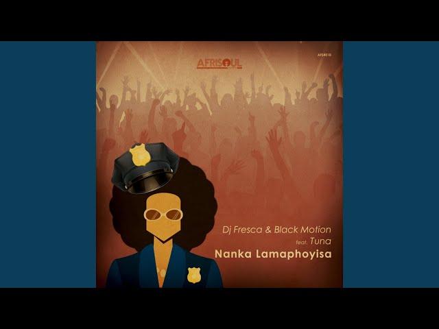 Nanka Lamaphoyisa (Original Mix)