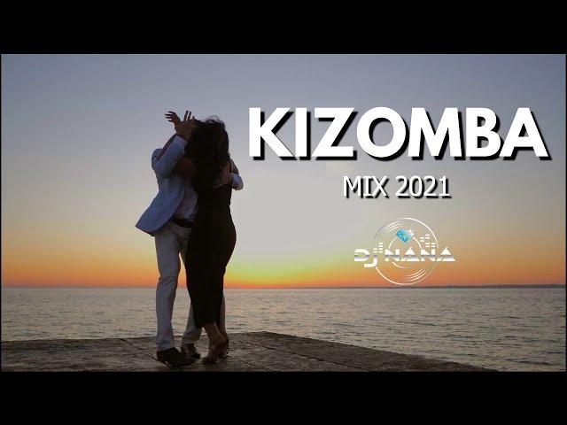 Kizomba mix 2021 | The Best of Kizomba 2021 2020 by Dj nana