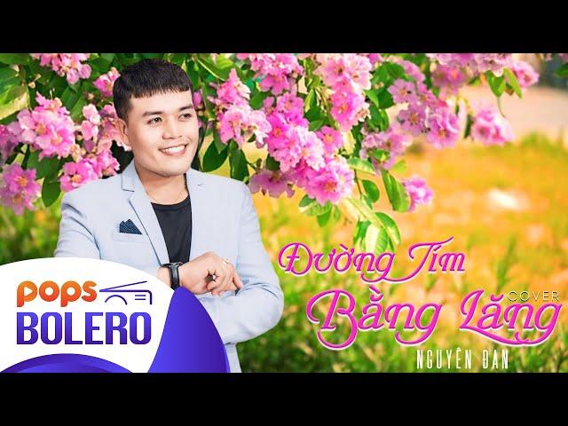 Đường Tím Bằng Lăng ( Cover ) | Nguyên Đan [ Audio ]