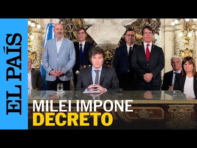 ARGENTINA | Milei impone 300 reformas en un solo decreto | EL PAÍS