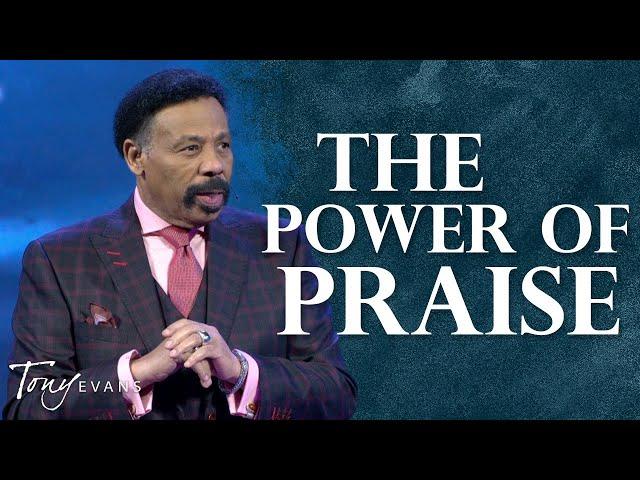 Praise Can Revolutionize Your Life | Tony Evans Highlight