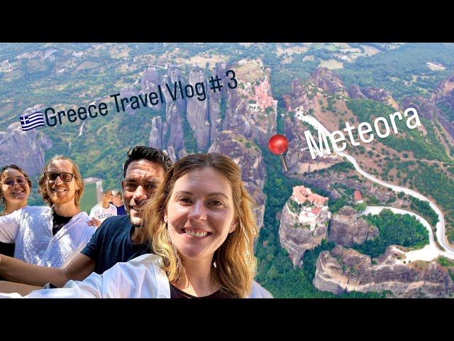 Adventures in in Kalambaka, Meteora, Greece! 