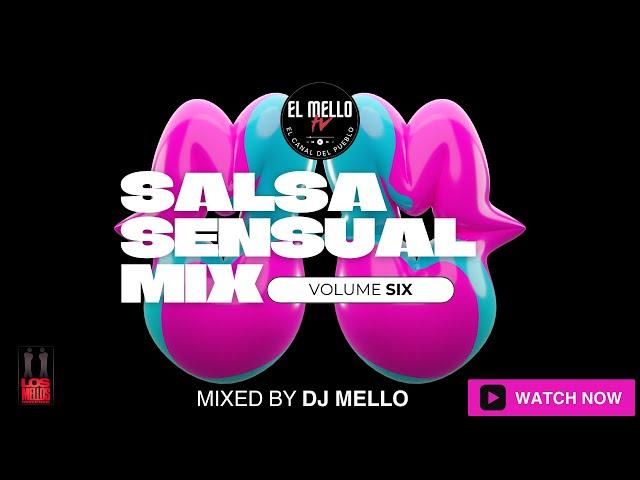 SALSA SENSUAL MIX VOLUME 6 - DJ MELLO