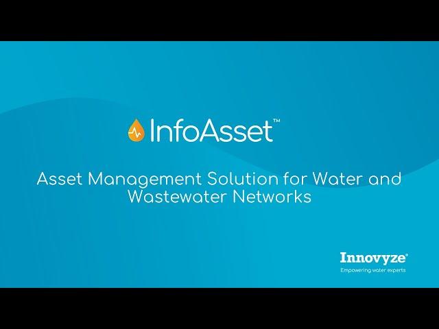 InfoAsset Solution - Asset Management Solution for the Water and Wastewater Industry