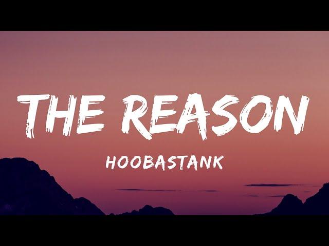 Hoobastank - The Reason (Lyrics)