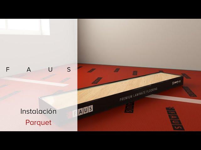 FAUS FLOOR - Intalación Parquet