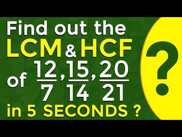 Find Out The LCM and HCF of Fractions in 5 Seconds | Shortcut Methods & Tricks | Competitive Exams