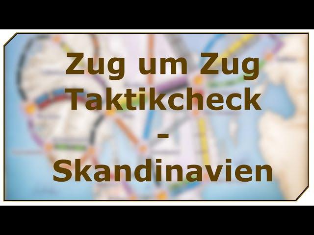 §4 - Zug um Zug Taktikcheck - Skandinavien