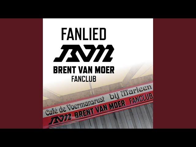 Fanlied Brent Van Moer Fanclub