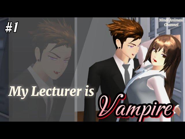 My Lecturer Is Vampire (Eps.1)|| Tampan Misterius || Sakura school Simulator