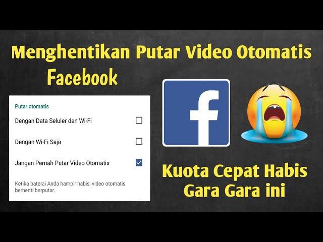 Cara Menghentikan Putar Video Otomatis Di Facebook