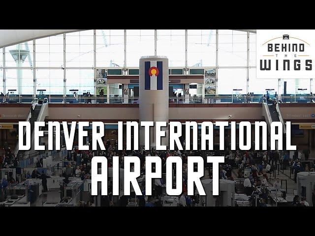 Denver International Airport | Behind the Wings on PBS