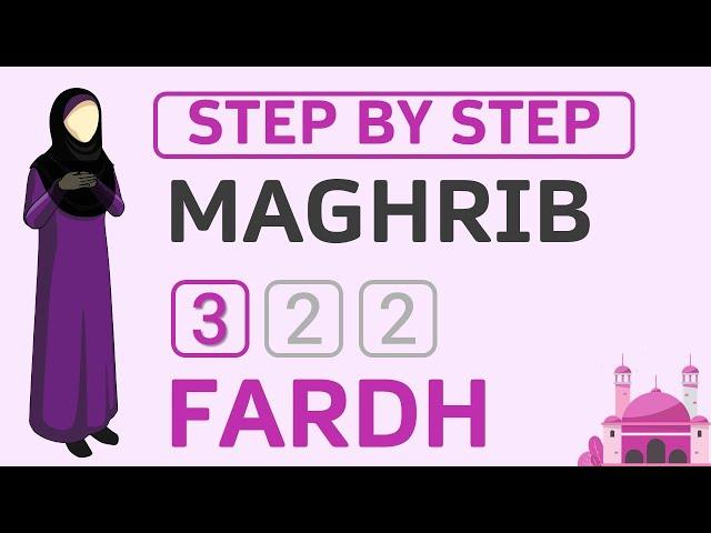 Learn How to Pray 3 Rakat Fardh of Maghrib Salah - Step-by-Step Prayer Tutorial - Female Hanafi