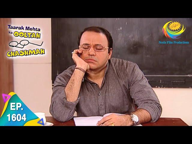 Taarak Mehta Ka Ooltah Chashmah - Episode 1604 - Full Episode